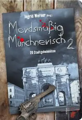 Werner |  Mordsmäßig Münchnerisch | Buch |  Sack Fachmedien