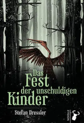 Dressler |  Das Fest der unschuldigen Kinder | Buch |  Sack Fachmedien
