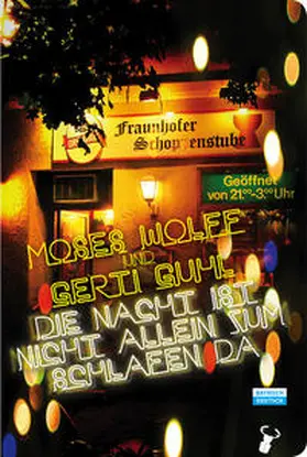Wolff / Guhl |  Die Nacht ist nicht allein zum Schlafen da | Buch |  Sack Fachmedien