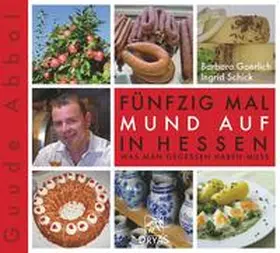 Goerlich / Schick |  Fünfzig Mal Mund auf in Hessen | Buch |  Sack Fachmedien