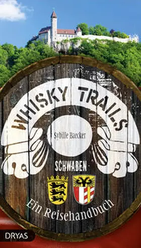 Baecker |  Whisky Trails Schwaben | Buch |  Sack Fachmedien
