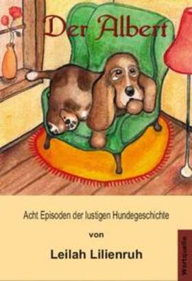 Lilienruh | Der Albert | Buch | 978-3-940859-05-1 | sack.de