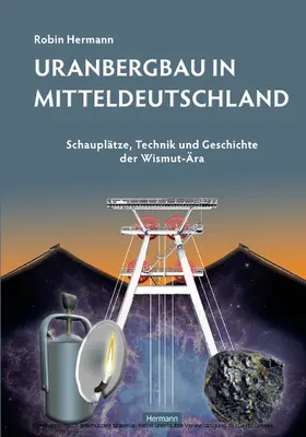 Hermann |  Uranbergbau in Mitteldeutschland | eBook | Sack Fachmedien