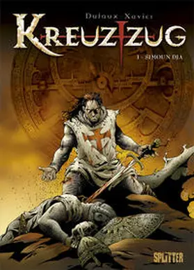 Dufaux / Xavier |  Kreuzzug | Buch |  Sack Fachmedien