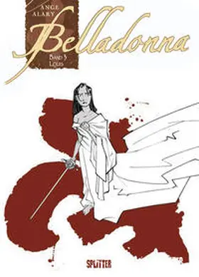 Ange / Alary |  Belladonna. Band 3 | Buch |  Sack Fachmedien