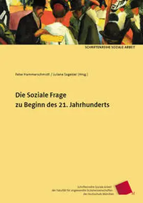 Sagebiel / Hammerschmidt / Aulenbacher |  Die Soziale Frage zu Beginn des 21. Jahrhunderts | Buch |  Sack Fachmedien