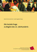 Hammerschmidt / Sagebiel / Aulenbacher |  Die sozialen Fragen zu Beginn des 21. Jahrhunderts | Buch |  Sack Fachmedien