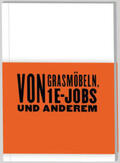 Hehl / workstation ideenwerkstatt berlin e.V. / Habermann |  Von Grasmöbeln, 1EUR-Jobs und Anderem | Buch |  Sack Fachmedien