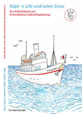 Doose / Mensch zuerst - Netzwerk People First Deutschland e.V. / Emrich |  Käpt'n Life und seine Crew | Buch |  Sack Fachmedien