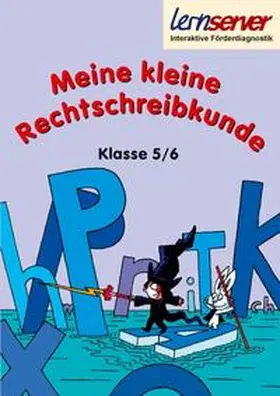 Schönweiss |  Meine kleine Rechtschreibkunde - Klasse 5/6 | Buch |  Sack Fachmedien