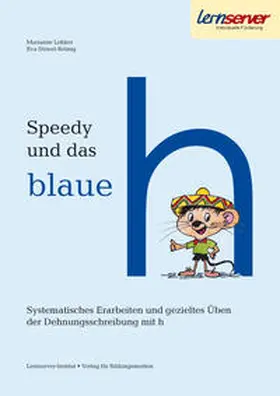 Lehker / Düwel-Brünig |  Speedy und das blaue h | Buch |  Sack Fachmedien