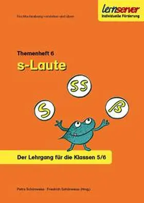 Schönweiss |  Lernserver-Themenheft 6: S-Laute | Buch |  Sack Fachmedien