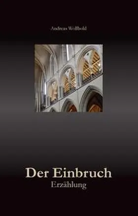 Wollbold |  Der Einbruch | Buch |  Sack Fachmedien