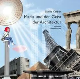 Carbon |  Maria und der Geist der Architektur | Buch |  Sack Fachmedien