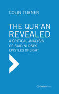 Turner |  The Qur'an Revealed: A Critical Analysis of Said Nursi's Epistles of Light | eBook | Sack Fachmedien
