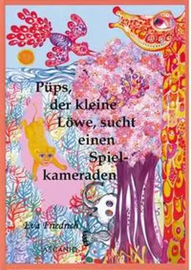 Friedrich |  Püps, der kleine Löwe, sucht einen Spielkameraden | Buch |  Sack Fachmedien