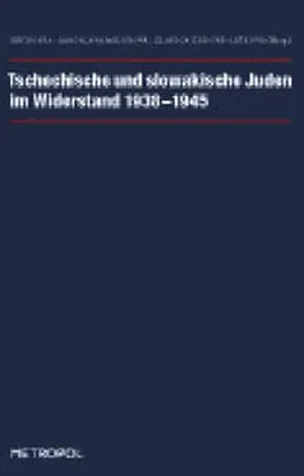 Milotová / Zudová-Lešková / Kosta |  Tschechische und slowakische Juden im Widerstand 1938–1945 | Buch |  Sack Fachmedien