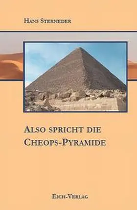 Sterneder |  Also spricht die Cheops-Pyramide | Buch |  Sack Fachmedien