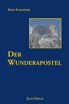Sterneder |  Der Wunderapostel | Buch |  Sack Fachmedien