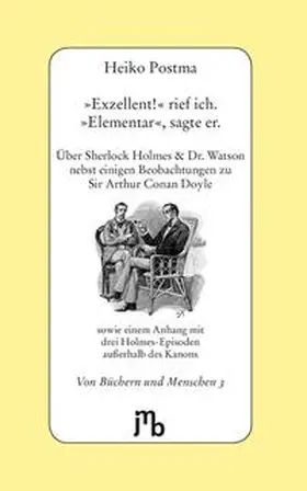 Postma |  »Exzellent!« rief ich - »Elementar«, sagte er | Buch |  Sack Fachmedien