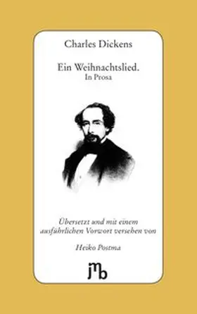 Dickens / Postma |  Ein Weihnachtslied. In Prosa | Buch |  Sack Fachmedien