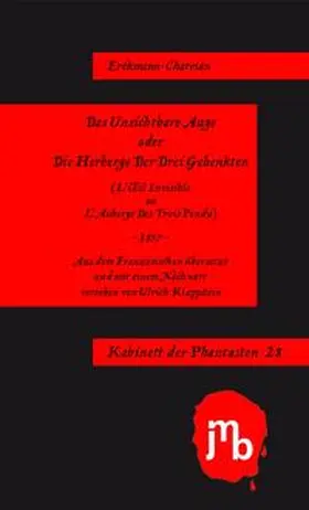 Erckmann-Chatrian |  Das Unsichtbare Auge oder Die Herberge Der Drei Gehenkten | Buch |  Sack Fachmedien