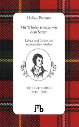 Postma / Burns |  Mit Whisky trotzen wir dem Satan! | Buch |  Sack Fachmedien