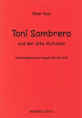  Toni Sombrero und der alte Matador | Sonstiges |  Sack Fachmedien