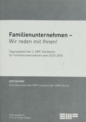 Felden / Starck / Vogel | Familienunternehmen - wir reden mit Ihnen! | Buch | 978-3-940989-03-1 | sack.de