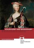 Stiftung Schloss Friedenstein Gotha |  Voller Esprit und Wissensdurst | Buch |  Sack Fachmedien