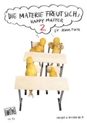 Schmitz |  Dennis Fuchs - Die Materie freut sich, Happy Matter 2 | Sonstiges |  Sack Fachmedien