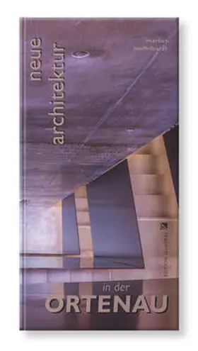 Löffelhardt |  Ortenau Neue Architektur | Buch |  Sack Fachmedien