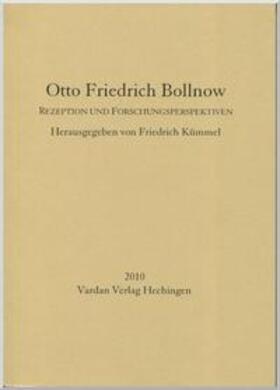 Kümmel / Giel / Scholtz |  Otto Friedrich Bollnow – Rezeption und Forschungsperspektiven | Buch |  Sack Fachmedien