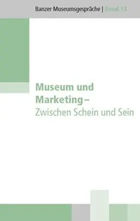 Dippold / Christoph / Henkel |  Museum und Marketing | Buch |  Sack Fachmedien