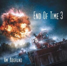 Döring |  End Of Time 3: Am Abgrund. CD | Sonstiges |  Sack Fachmedien