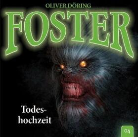 Döring |  Foster 04- Todeshochzeit. CD | Sonstiges |  Sack Fachmedien