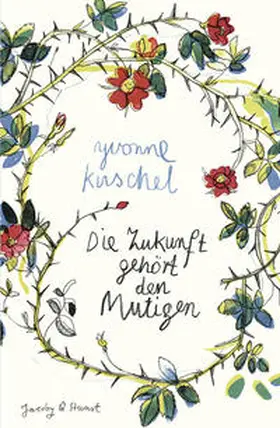  Die Zukunft gehört den Mutigen | Buch |  Sack Fachmedien