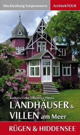 Finke / Pippia |  Landhäuser & Villen am Meer - Rügen und Hiddensee | Buch |  Sack Fachmedien