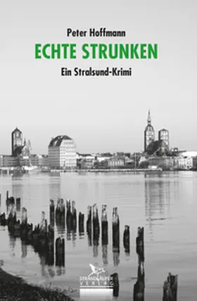 Hoffmann |  Echte Strunken | Buch |  Sack Fachmedien