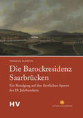 Martin |  Die Barockresidenz Saarbrücken | Buch |  Sack Fachmedien