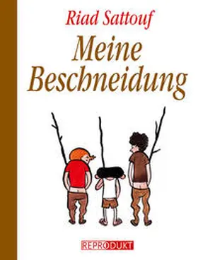 Sattouf |  Meine Beschneidung | Buch |  Sack Fachmedien