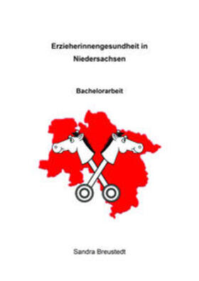 Breustedt | Erzieherinnengesundheit in Niedersachsen | Buch | 978-3-941117-76-1 | sack.de