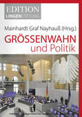 Graf Nayhauß |  Größenwahn und Politik | eBook | Sack Fachmedien