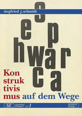Schmidt |  Konstruktivismus auf dem Wege | Buch |  Sack Fachmedien