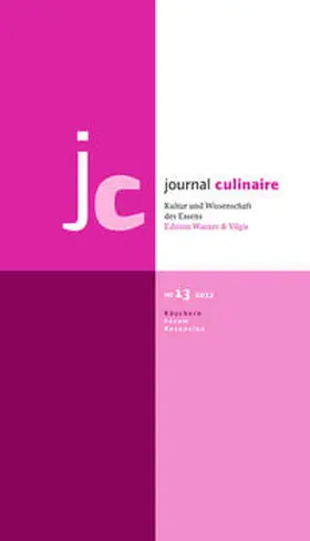 Wurzer-Berger |  journal culinaire. Kultur und Wissenschaft des Essens | Buch |  Sack Fachmedien