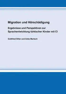 Diller / Martsch |  Migration und Hörschädigung | Buch |  Sack Fachmedien