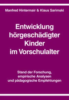 Hintermair / Sarimski |  Entwicklung hörgeschädigter Kinder im Vorschulalter | Buch |  Sack Fachmedien