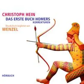 Hein / Wenzel |  DO-CD Christoph Hein - Hörbuch "Das erste Buch Homers - Korrekturen" | Sonstiges |  Sack Fachmedien