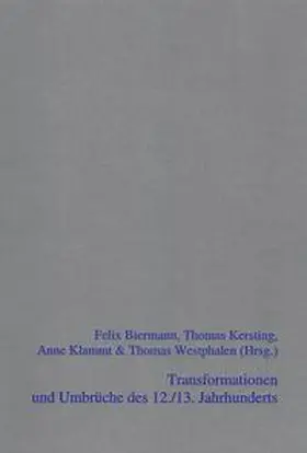 Biermann / Kersting / Klammt |  Transformationen und Umbrüche des 12./13. Jahrhunderts | Buch |  Sack Fachmedien