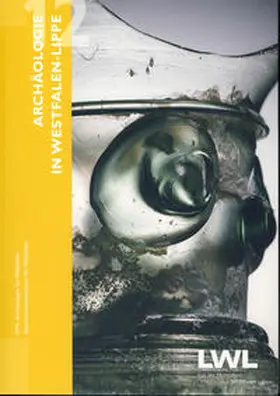 Rind / Dickers / LWL-Archäologie für Westfalen |  Archäologie in Westfalen-Lippe 2012 (Band 4) | Buch |  Sack Fachmedien